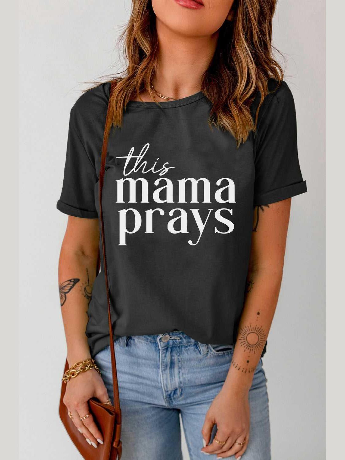 THIS MAMA PRAYS Graphic Tee -- 